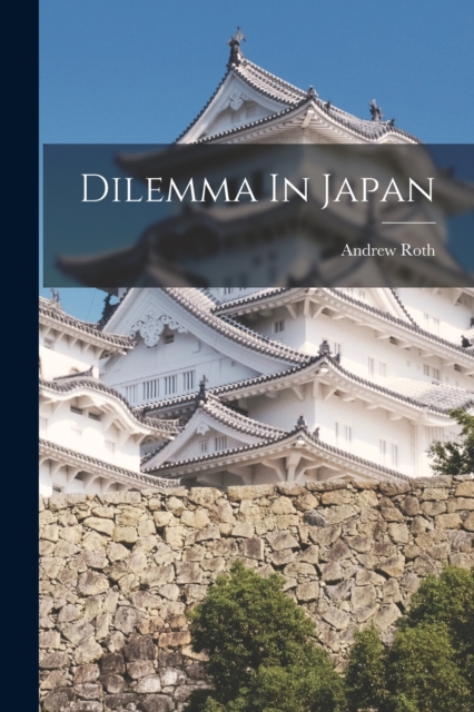 Dilemma In Japan, Paperback / softback Book