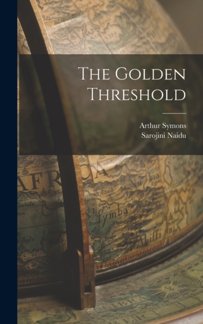 The Golden Threshold, Hardback Book