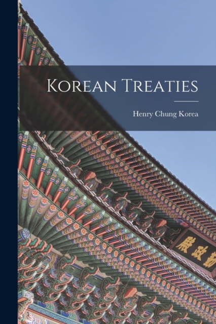 Korean Treaties, Paperback / softback Book