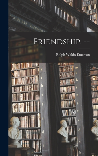 Friendship. --, Hardback Book