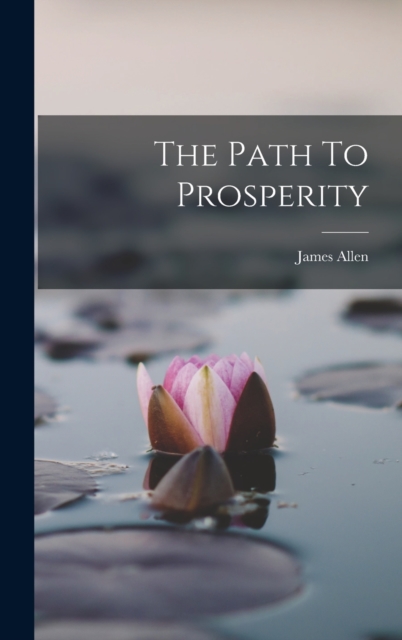 The Path To Prosperity, Hardback Book