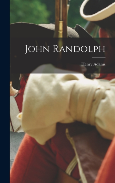John Randolph, Hardback Book