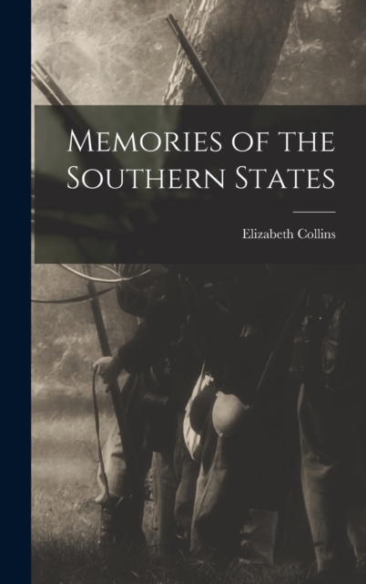 Memories of the Southern States, Hardback Book
