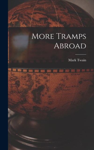 More Tramps Abroad, Hardback Book
