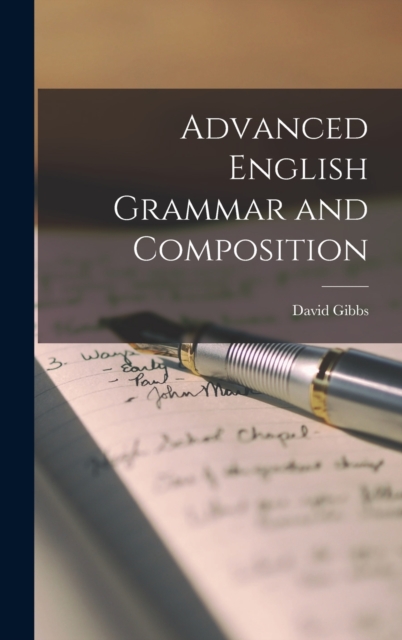 Advanced English Grammar and Composition, Hardback Book