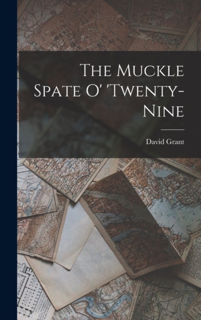 The Muckle Spate o' 'twenty-nine, Hardback Book
