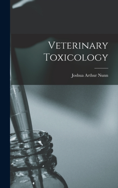Veterinary Toxicology, Hardback Book