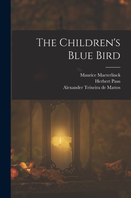The Children's Blue Bird, Paperback / softback Book