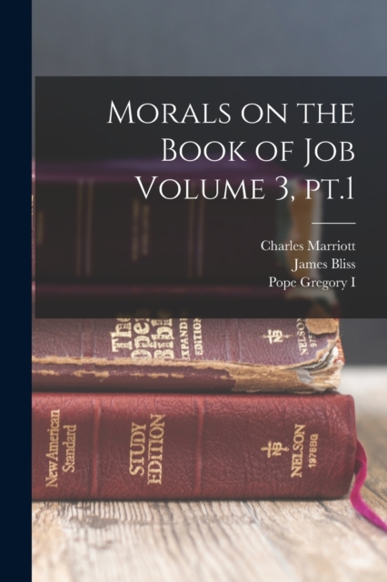 Morals on the Book of Job Volume 3, pt.1, Paperback / softback Book