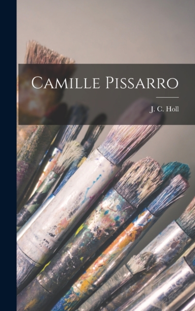 Camille Pissarro, Hardback Book