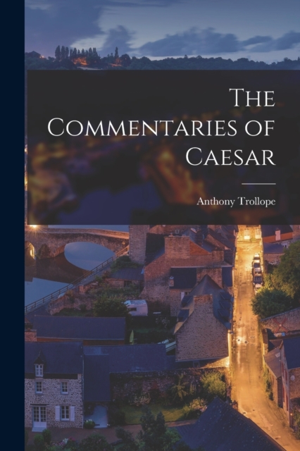 The Commentaries of Caesar, Paperback / softback Book
