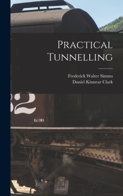 Practical Tunnelling, Hardback Book