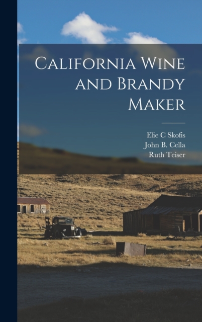 California Wine and Brandy Maker, Hardback Book
