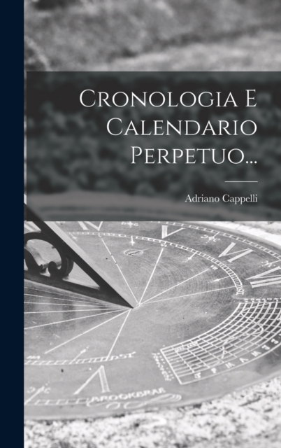Cronologia E Calendario Perpetuo..., Hardback Book