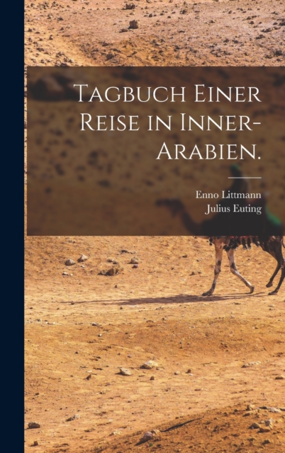 Tagbuch einer Reise in Inner-Arabien., Hardback Book