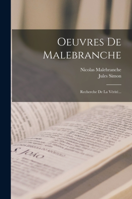 Oeuvres De Malebranche : Recherche De La Verite..., Paperback / softback Book