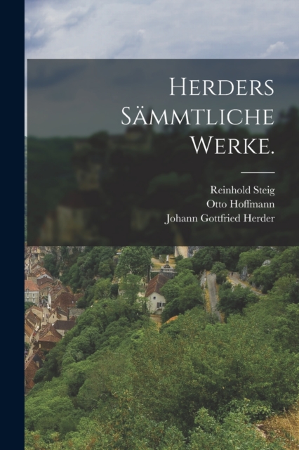 Herders sammtliche Werke., Paperback / softback Book