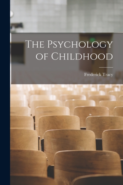 The Psychology of Childhood, Paperback / softback Book