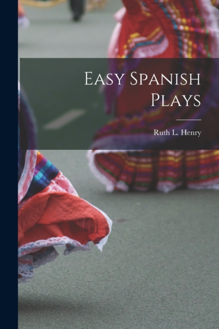 Easy Spanish Plays, Paperback / softback Book