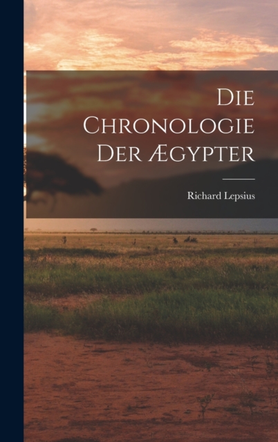 Die Chronologie Der AEgypter, Hardback Book