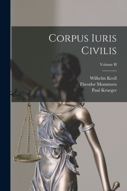 Corpus Iuris Civilis; Volume II, Paperback / softback Book