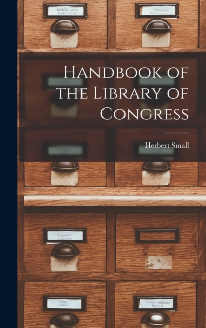Handbook of the Library of Congress, Hardback Book