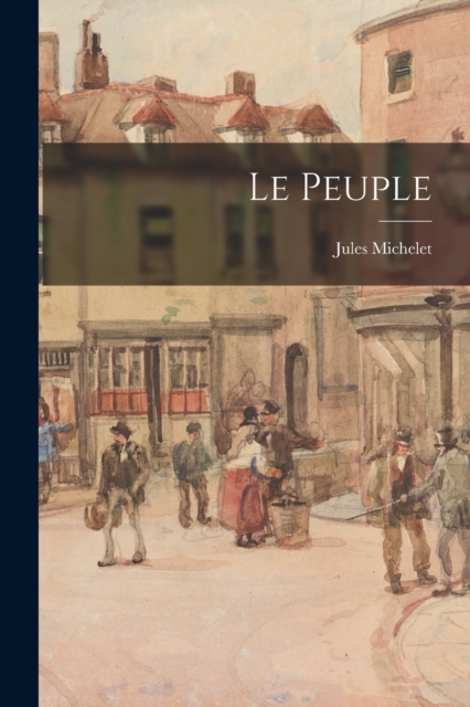 Le Peuple, Paperback / softback Book