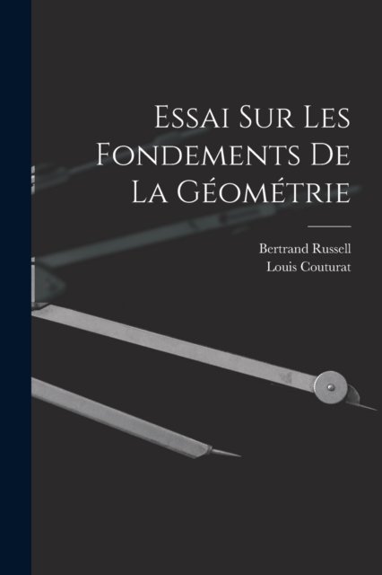Essai Sur Les Fondements De La Geometrie, Paperback / softback Book