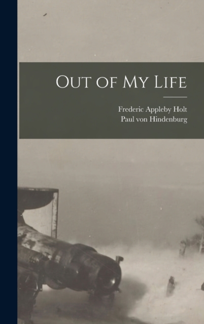 Out of my Life, Hardback Book