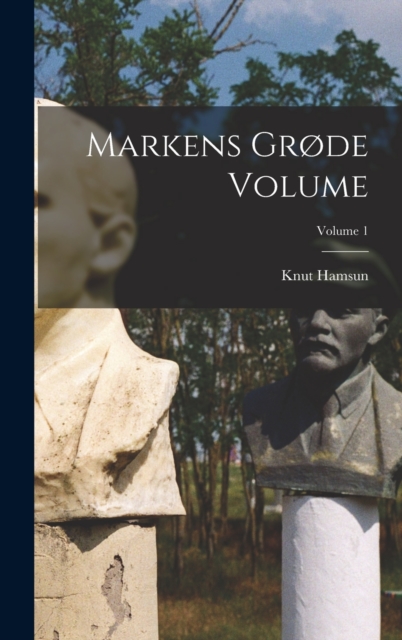 Markens grode Volume; Volume 1, Hardback Book