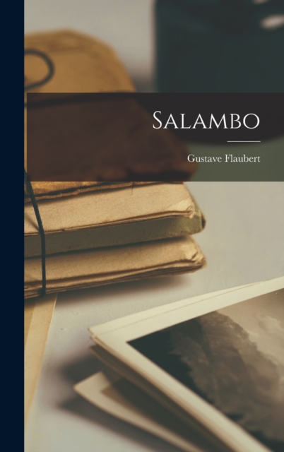 Salambo, Hardback Book