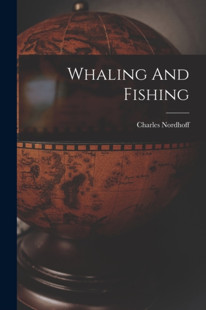 Whaling And Fishing, Paperback / softback Book