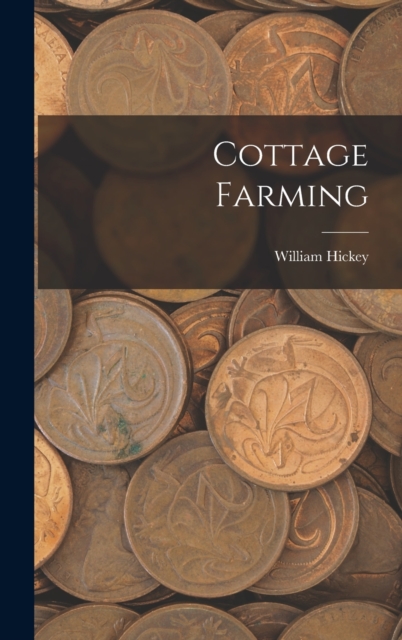 Cottage Farming, Hardback Book