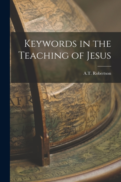 Keywords in the Teaching of Jesus, Paperback / softback Book