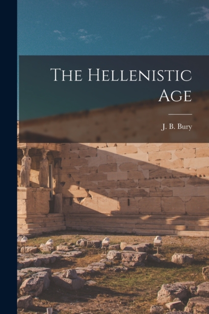 The Hellenistic Age, Paperback / softback Book