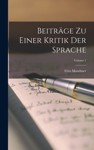 Beitrage Zu Einer Kritik Der Sprache; Volume 1, Hardback Book