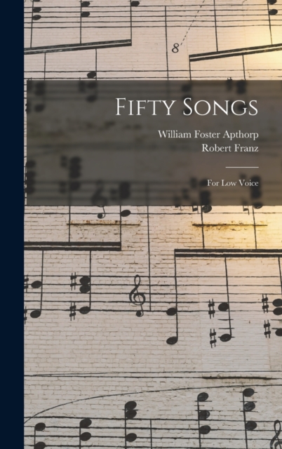 Fifty Songs : For Low Voice, Hardback Book