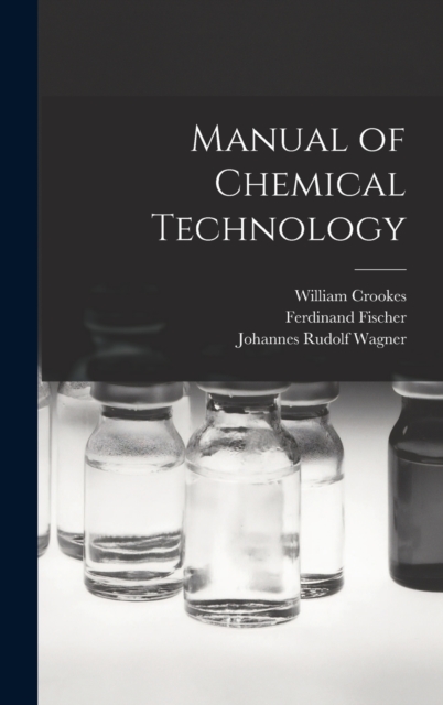 Manual of Chemical Technology, Hardback Book