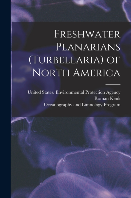 Freshwater Planarians (Turbellaria) of North America, Paperback / softback Book