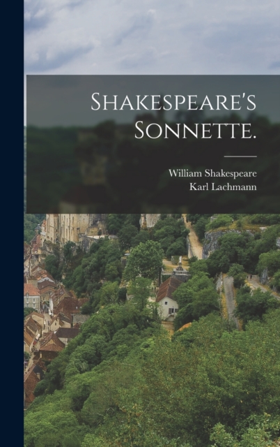 Shakespeare's Sonnette., Hardback Book