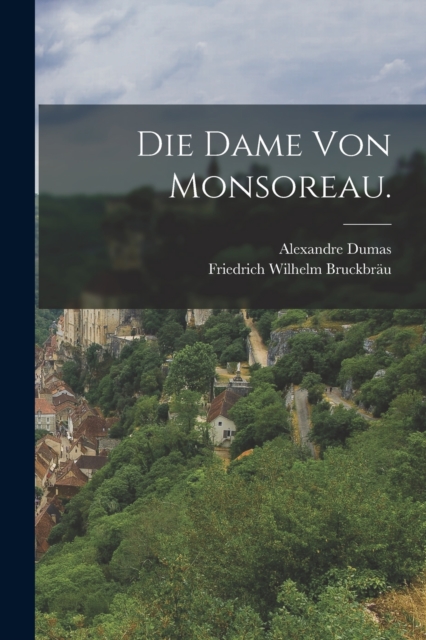 Die Dame von Monsoreau., Paperback / softback Book