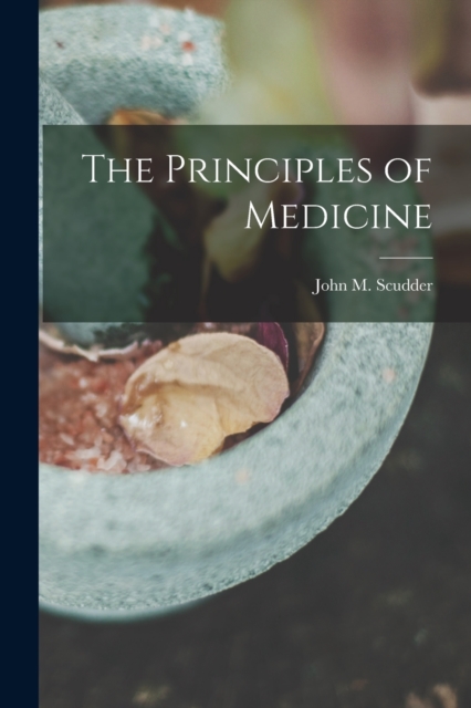 The Principles of Medicine, Paperback / softback Book