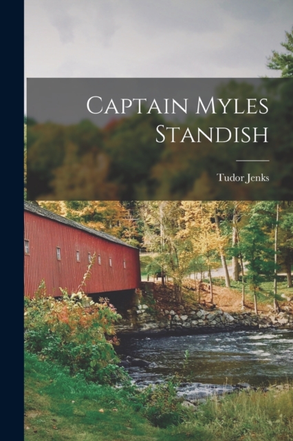 Captain Myles Standish, Paperback / softback Book
