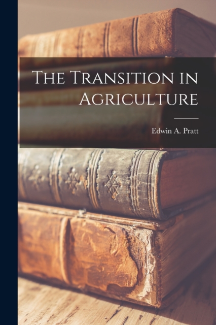 The Transition in Agriculture, Paperback / softback Book