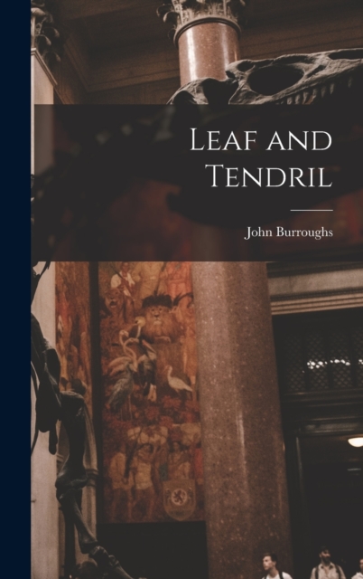 Leaf and Tendril, Hardback Book