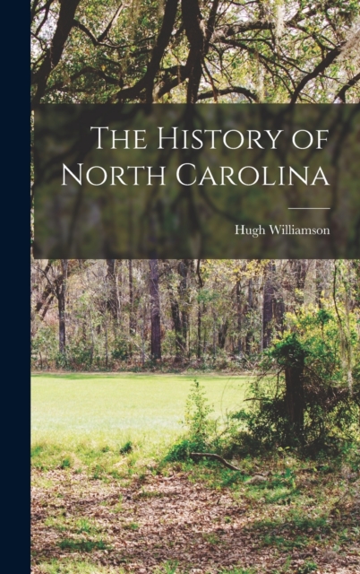 The History of North Carolina, Hardback Book