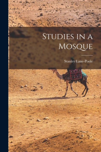 Studies in a Mosque, Paperback / softback Book