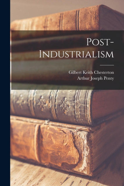 Post-Industrialism, Paperback / softback Book
