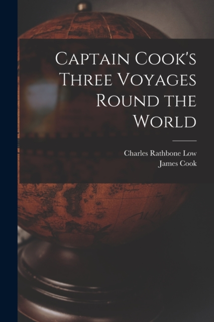 Captain Cook's Three Voyages Round the World, Paperback / softback Book
