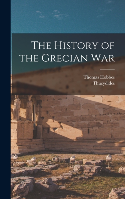 The History of the Grecian War, Hardback Book